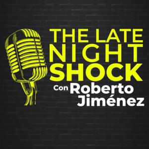 The Late Night Shock con Roberto Jiménez