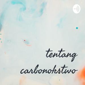 tentang carbonokstwo