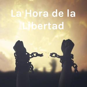 La Hora de la Libertad