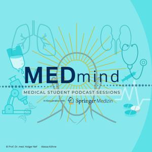 MED.mind by Alessa Köhne, Prof. Dr. med. Holger Nef