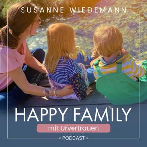 Happy Family mit Urvertrauen