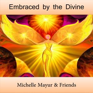Embraced By The Divine