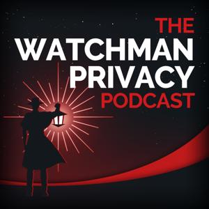 The Watchman Privacy Podcast by Gabriel Custodiet