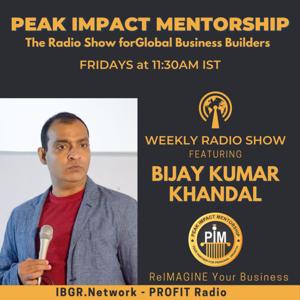 PEAK IMPACT MENTORSHIP Radio Show