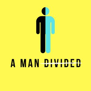 A Man Divided