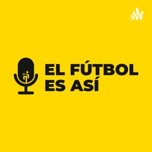 El Fútbol Es Así