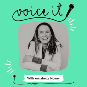 Voice it by Annabelle Homer