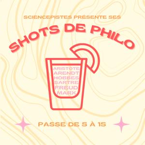 Shots de Philo by SciencesPistes