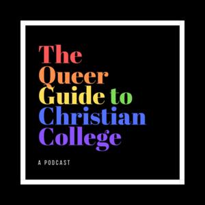 The Queer Guide to Christian College