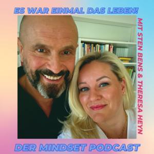 Es war einmal das Leben - der Mindset Podcast