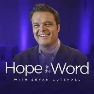 Hope In the Word with Bryan Cutshall by Bryan Cutshall Ministries