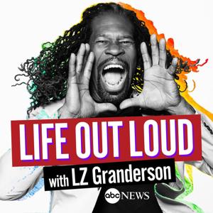 Life Out Loud with LZ Granderson by ABC News