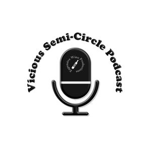 Vicious SemiCircle Podcast