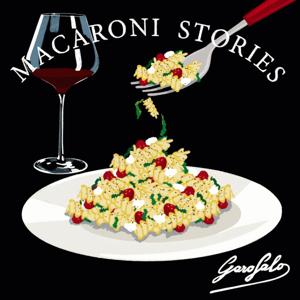 Macaroni Stories by Garofalo