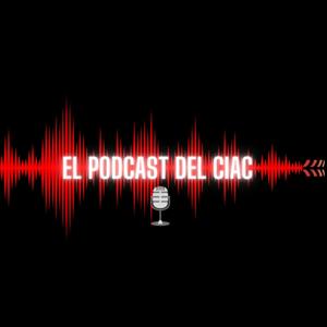 El Podcast del CIAC