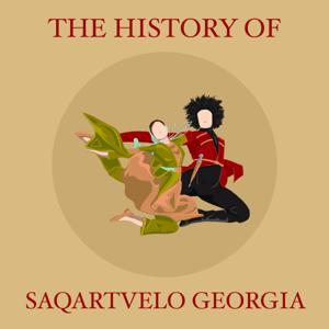 The History of Saqartvelo Georgia