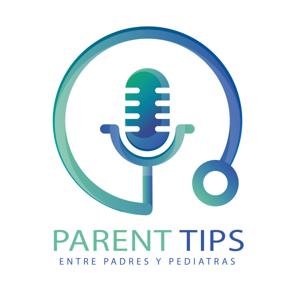 Parent Tips. Entre Padres y Pediatras