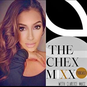 The Chex Mixx Podcast