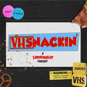 VHSnackin'