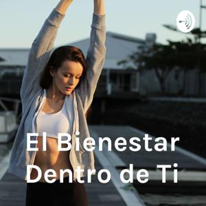 El Bienestar Dentro de Ti