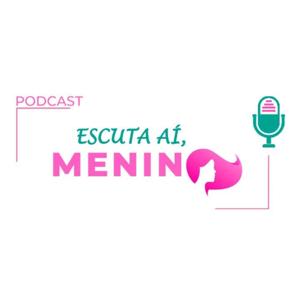 Escuta aí, Menina