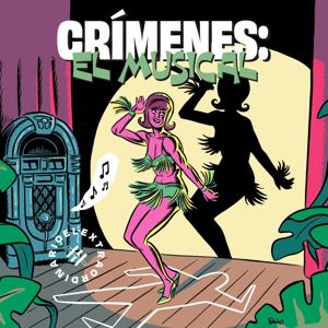 Crímenes. El musical by El Extraordinario