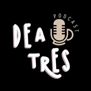 De a Tres Podcast