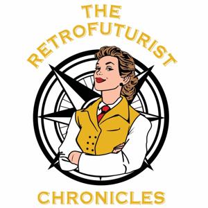 The Retrofuturist Chronicles