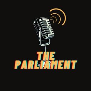 The Parliament Podcast