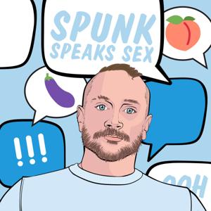 Spunk Speaks Sex