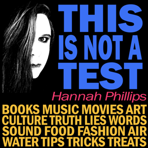 THIS IS NOT A TEST by Hannah Phillips