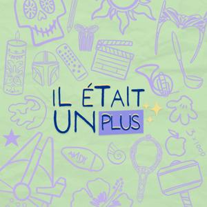 Il était un plus - Podcast Disney