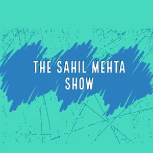 The Sahil Mehta Show