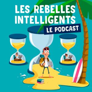 Le podcast des Rebelles Intelligents