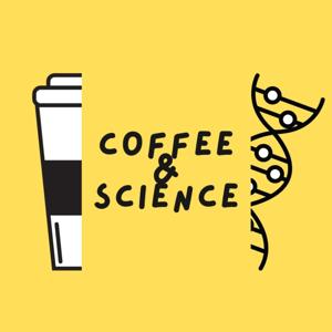 The Coffee & Science Podcast