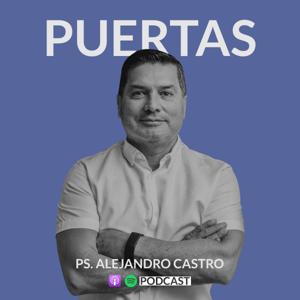 Puertas con el Pastor Alejandro Castro