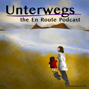 Unterwegs, the en route Podcast