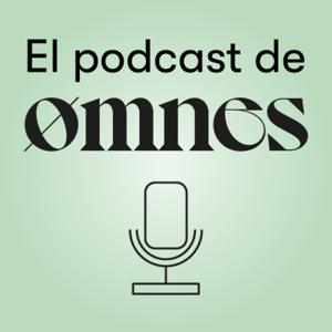El podcast de Omnes