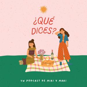 ¿qué dices?