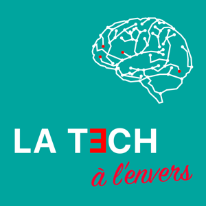 La Tech à l'envers