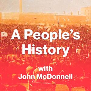 A People's History with John McDonnell