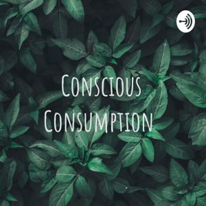 Conscious Consumption
