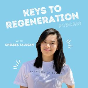 The Keys to Regeneration Podcast