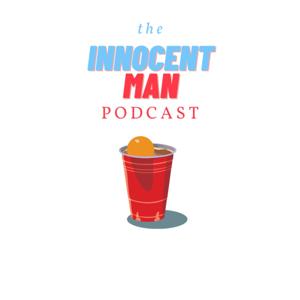 The Innocent Man Podcast