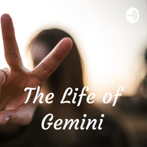 The Life of Gemini