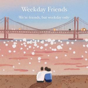 Weekday Friends