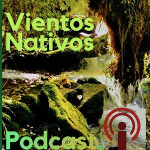 Vientos Nativos Podcast.