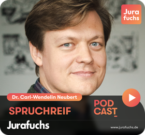 Spruchreif | Jurafuchs Podcast by Dr. Carl-Wendelin Neubert