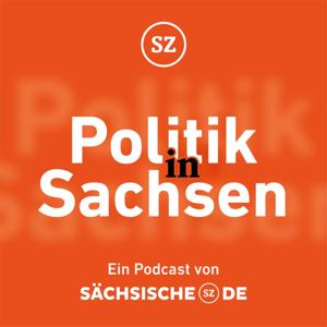 Politik in Sachsen - Der Podcast