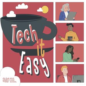 Tech It Easy by Wild Code School